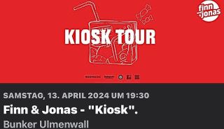13	APRIL
SAMSTAG
FINN & JONAS - KIOSK TOUR 2024

Bunker Ulmenwall | Kreuzstraße 0, 33602 Bielefeld